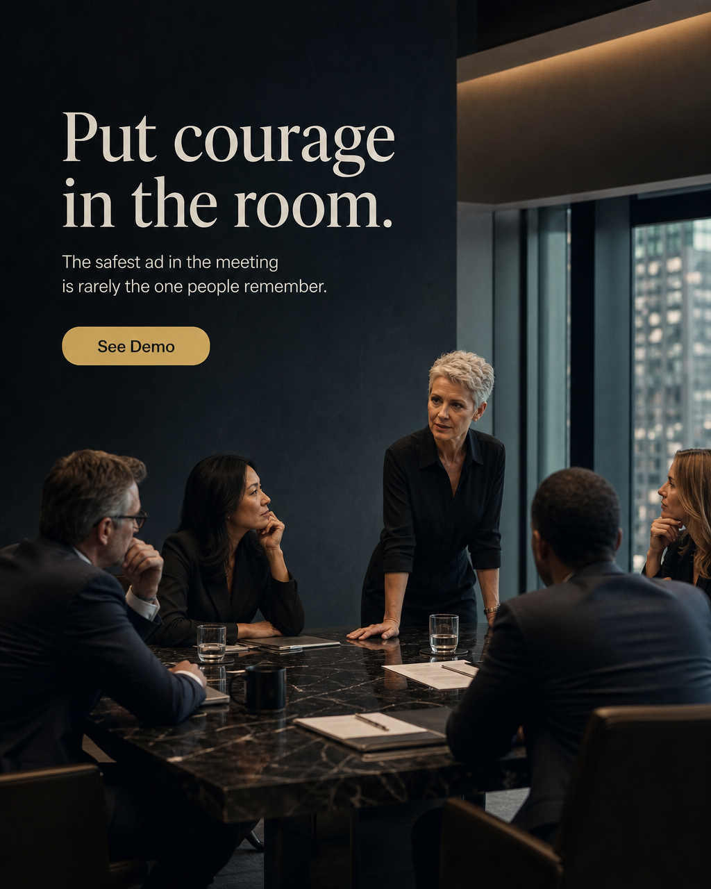 Put courage in the room — a generated Ad Legends ad for the feed post aspect ratio